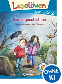Leselöwen 2. Klasse - Gruselgeschichten - Ann-Katrin Heger - E-Book