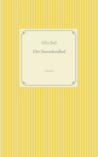 Der Sturmheidhof - Ellis Bell - E-Book