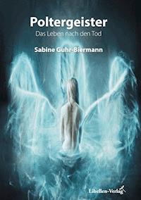 Poltergeister - Sabine Guhr-Biermann - E-Book