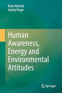 Human Awareness, Energy and Environmental Attitudes - Boris Aberšek - E-Book