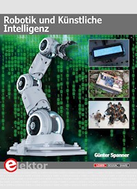 Robotik und Künstliche Intelligenz - Günter Spanner - E-Book