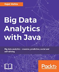 Big Data Analytics with Java - Rajat Mehta - E-Book