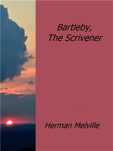 Bartleby, The Scrivener - Herman Melville - E-Book