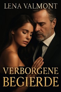 Verborgene Begierde - Lena Valmont - E-Book