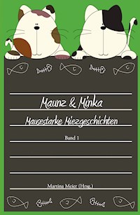 Maunz & Minka - Martina Meier - E-Book