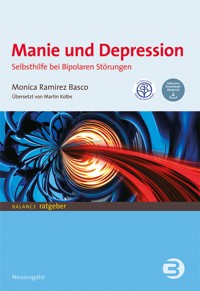 Manie und Depression - Monica Ramirez Basco - E-Book