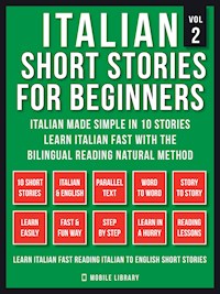Italian Short Stories For Beginners (Vol 2) - Mobile Library - E-Book