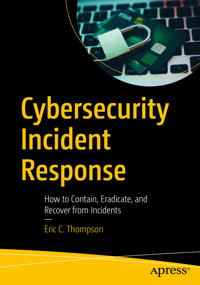 Cybersecurity Incident Response - Eric C. Thompson - E-Book