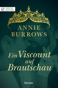 Ein Viscount auf Brautschau - Annie Burrows - E-Book
