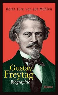 Gustav Freytag - Bernt Ture von Zur Mühlen - E-Book