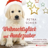 Weihnachtsglück und Hundezauber (ungekürzt) - Petra Schier - Hörbuch