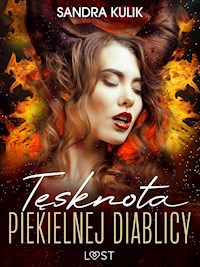 Ogień uczuć 2: Tęsknota Piekielnej Diablicy - seria erotyczna - Sandra Kulik - E-Book