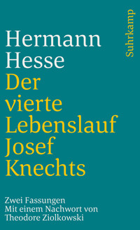 Der vierte Lebenslauf Josef Knechts - Hermann Hesse - E-Book