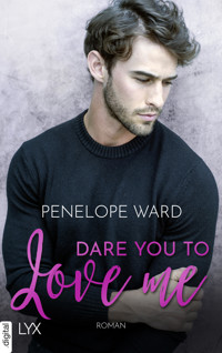 Dare You to Love Me - Penelope Ward - E-Book