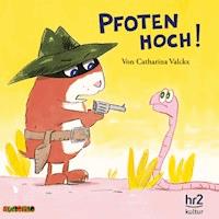 Pfoten hoch! - Catharina Valckx - Hörbuch