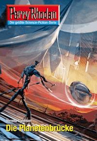 Perry Rhodan 2605: Die Planetenbrücke -  Verena Themsen - E-Book + Hörbuch