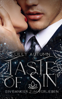 Taste of Sin - Ein Bankier zum Verlieben - Lilly Autumn - E-Book