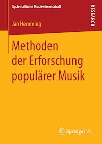 Methoden der Erforschung populärer Musik - Jan Hemming - E-Book