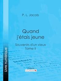 Quand j'étais jeune - Ligaran - E-Book
