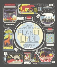 Unser verblüffender Planet Erde - Rachel Ignotofsky - E-Book