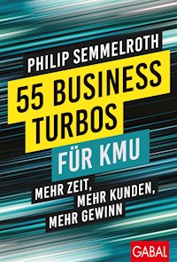 55 Business-Turbos für KMU - Philip Semmelroth - E-Book + Hörbuch