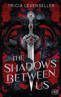 The Shadows Between Us - Tricia Levenseller - E-Book