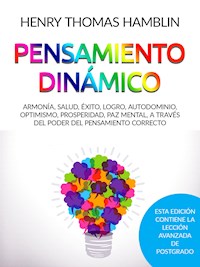Pensamiento dinámico (Traducido) - Henry Thomas Hamblin - E-Book