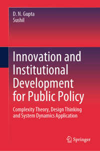 Innovation and Institutional Development for Public Policy - D. N. Gupta - E-Book
