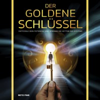 Der goldene Schlüssel - Reto Fink - Hörbuch