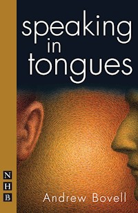 Speaking in Tongues - Andrew Bovell - E-Book