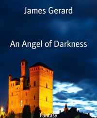 An Angel of Darkness - James Gerard - kostenlos E-Book