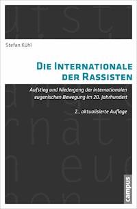 Die Internationale der Rassisten - Stefan Kühl - E-Book