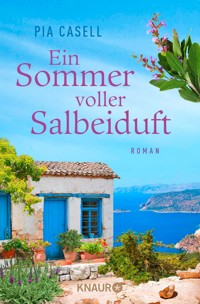 Ein Sommer voller Salbeiduft - Pia Casell - E-Book