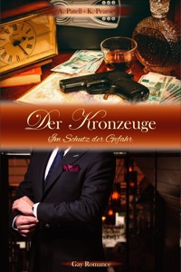 Der Kronzeuge - Ava Patell - E-Book