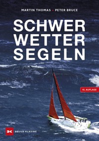 Schwerwettersegeln - Peter Bruce - E-Book