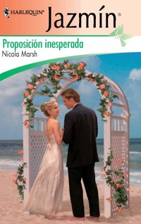 Proposición inesperada - Nicola Marsh - E-Book