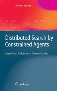 Distributed Search by Constrained Agents - Amnon Meisels - E-Book