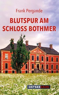 Blutspur am Schloss Bothmer - Frank Pergande - E-Book