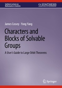 Characters and Blocks of Solvable Groups - James Cossey - E-Book