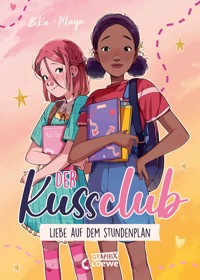 Der Kuss Club (Band 1) - Liebe auf dem Stundenplan - BeKa - E-Book