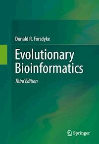 Evolutionary Bioinformatics - Donald R. Forsdyke - E-Book