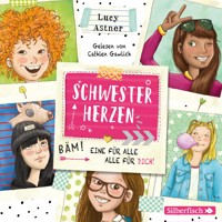 Schwesterherzen 1: Eine für alle, alle für DICH! - Lucy Astner - Hörbuch