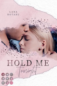 Hold Me Tonight (Crushed-Trust-Reihe 2) - Lana Rotaru - E-Book