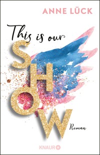 This is our show - Anne Lück - E-Book