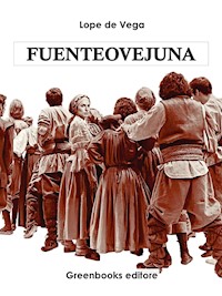 Fuente Ovejuna - Lope de Vega - E-Book
