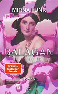 Balagan - Mirna Funk - E-Book