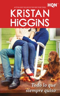Todo lo que siempre quiso - Kristan Higgins - E-Book