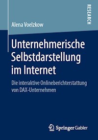 Unternehmerische Selbstdarstellung im Internet - Alena Voelzkow - E-Book
