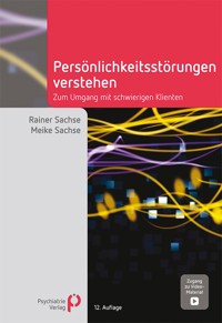 Persönlichkeitsstörungen verstehen - Rainer Sachse - E-Book