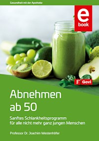 Abnehmen ab 50 - Joachim Westenhöfer - E-Book